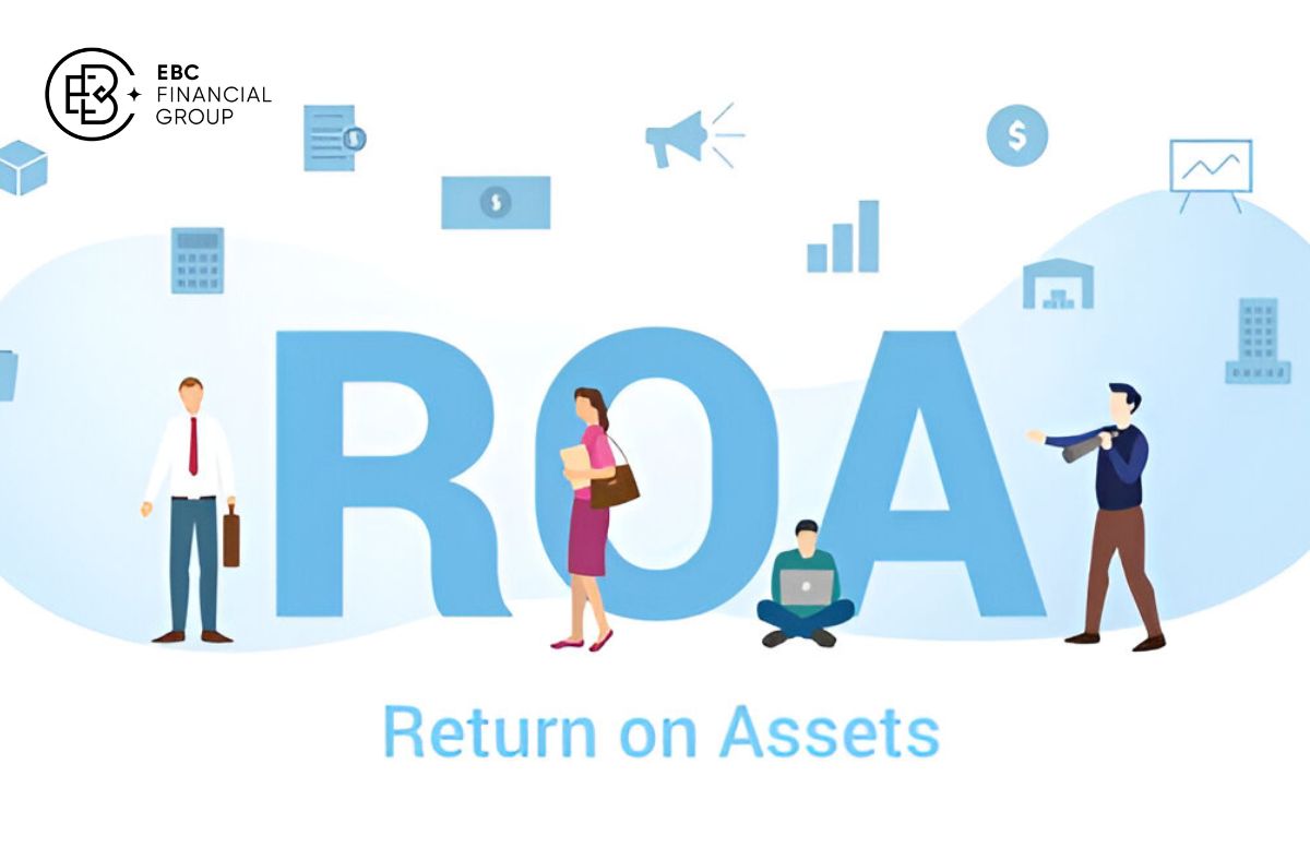 Chỉ số ROA là gì? - EBC Financial Group