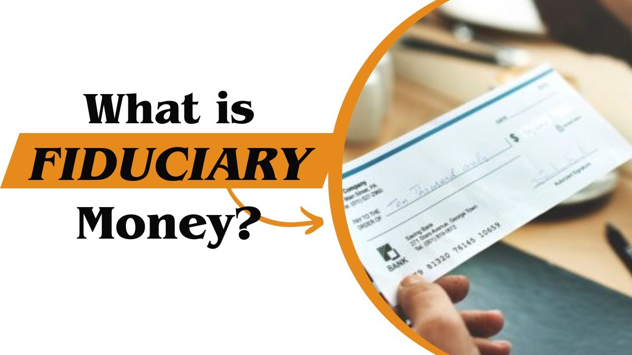 Fiduciary Money