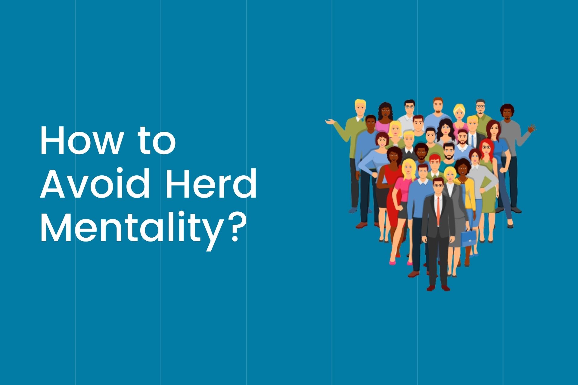 Strategies to Avoid Herd Mentality