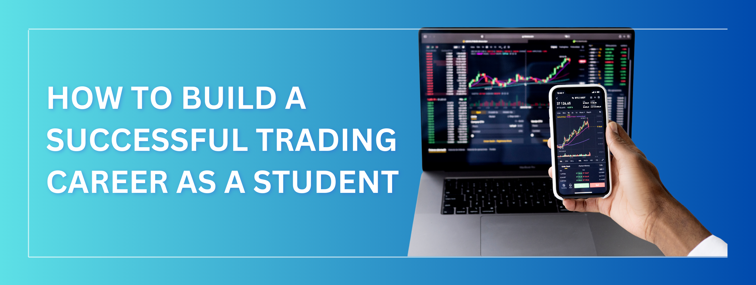 How to Start Trading as a Student