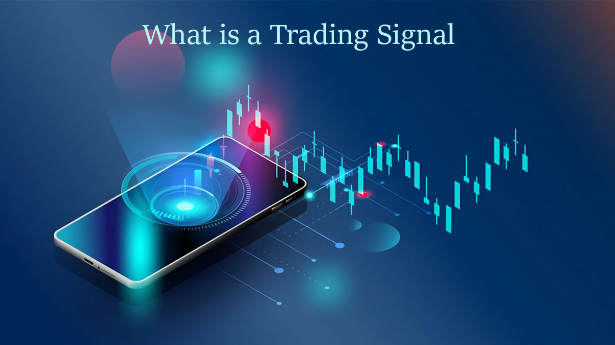 What Are Trading Signals