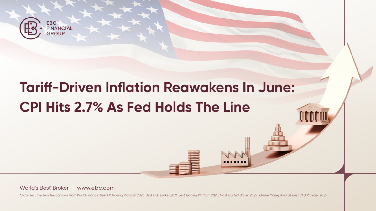 Tariff-Driven Inflation Reawakens in June: CPI Hits 2.7% as Fed Holds the Line
