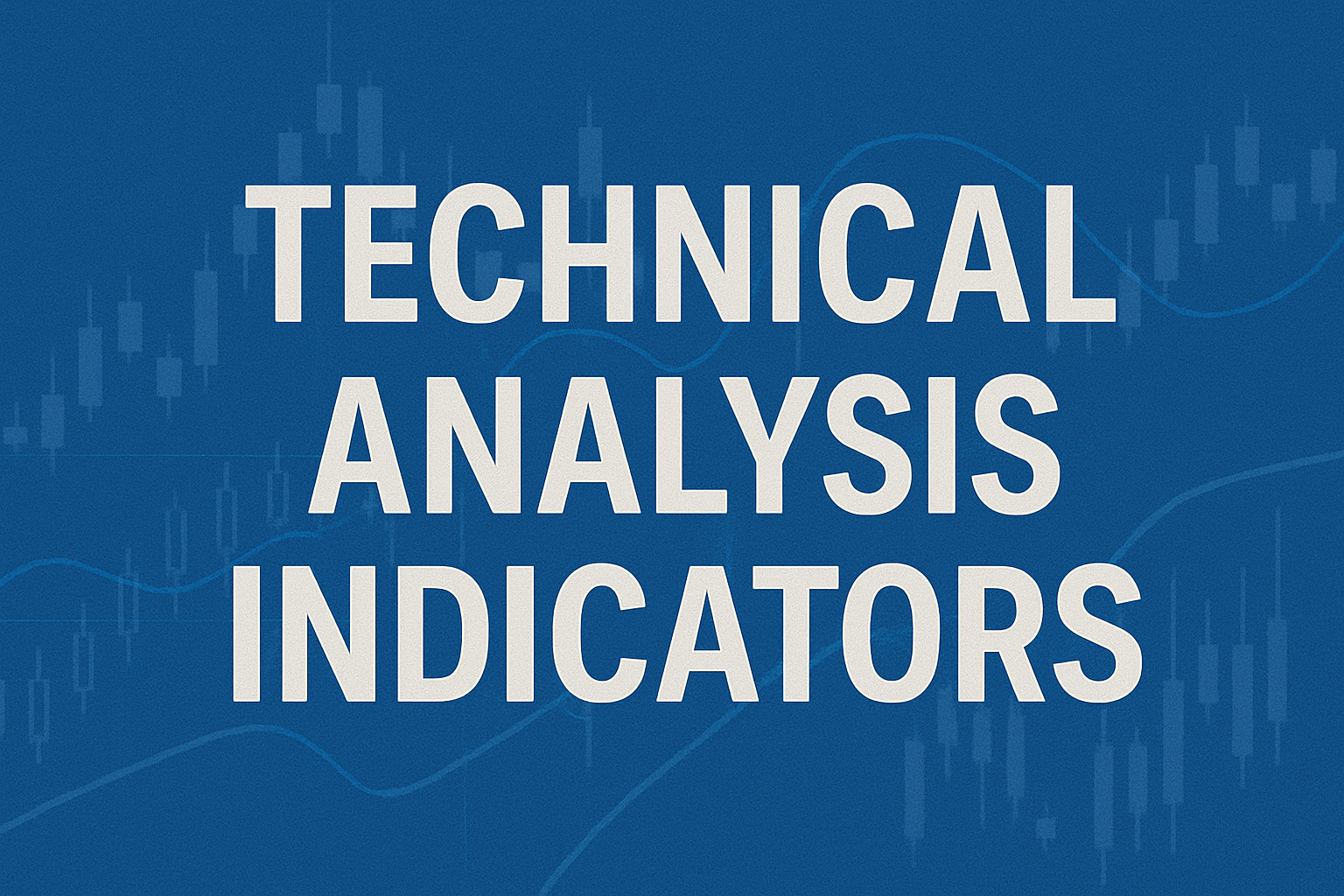 Technical Analysis Indicators