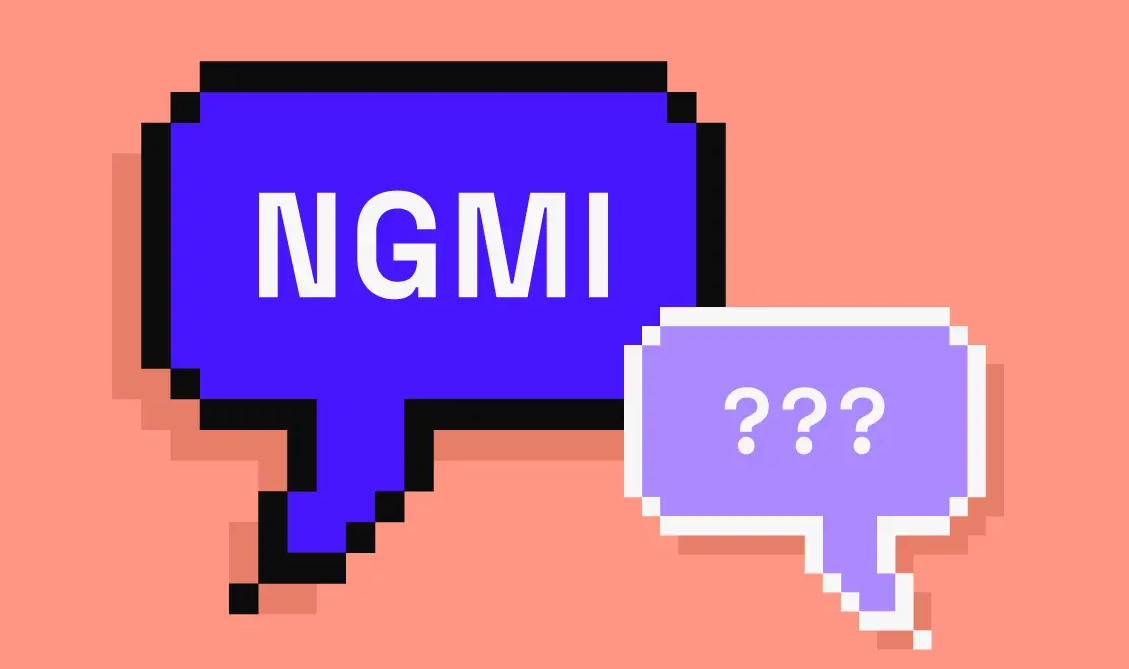 NGMI Meaning