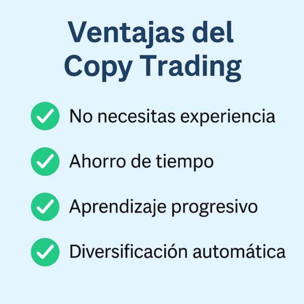 Ventajas de usar copy trading para invertir sin experiencia