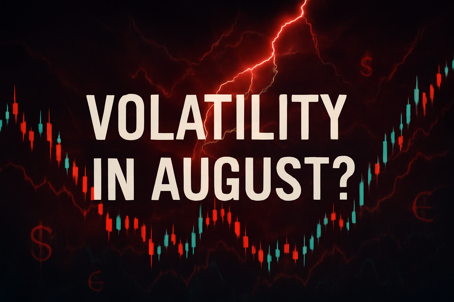 Will August be Volatile