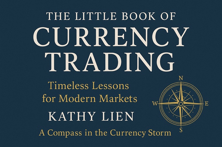 The Little Book of Currency Trading - Timeless Lessons for Modern Markets