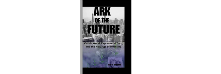 ARK of the Future
