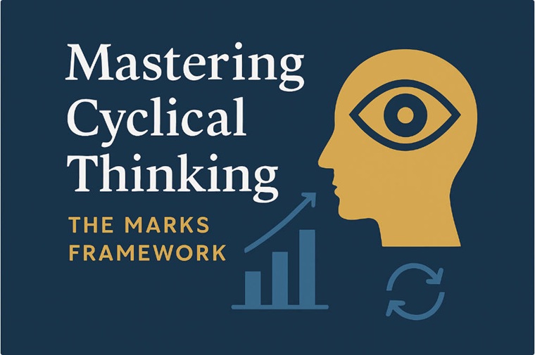 Mastering Cyclical Thinking - The Marks Framework