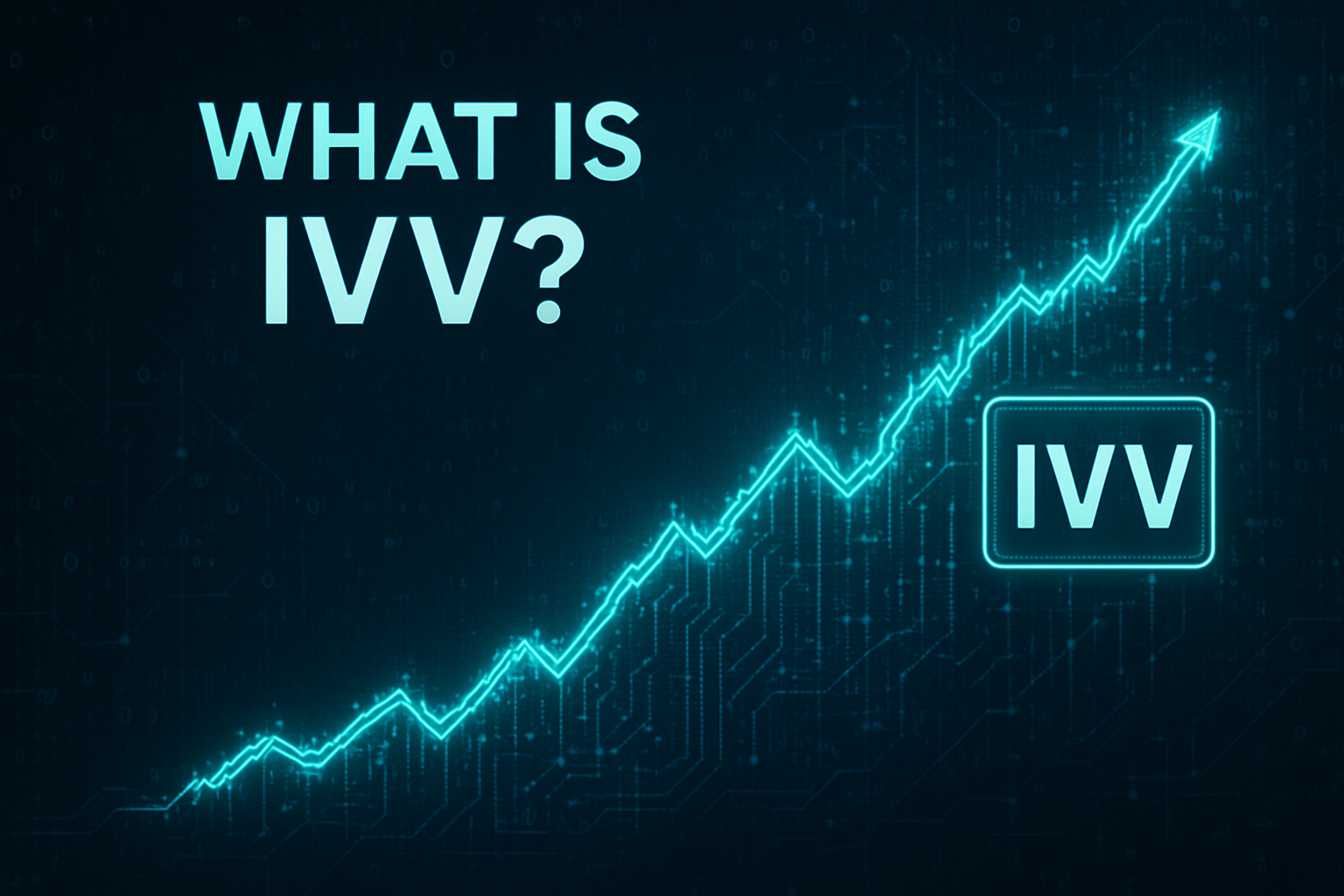 What Is IVV -EBC What Is IVV - EBC