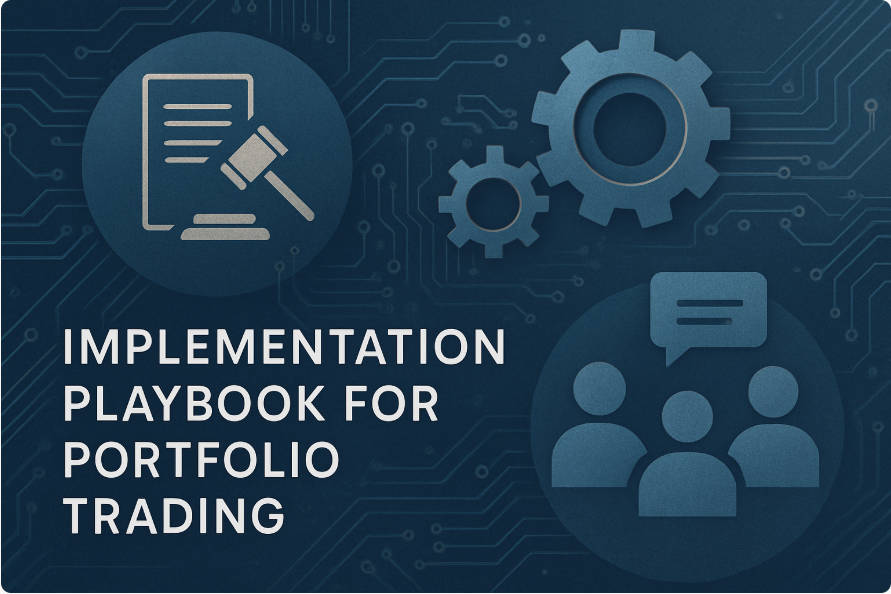 Implementation Playbook for Portfolio Trading