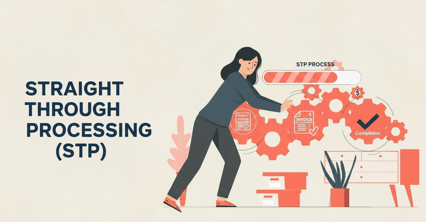 Straight Through Processing STP Straight Through Processing STP