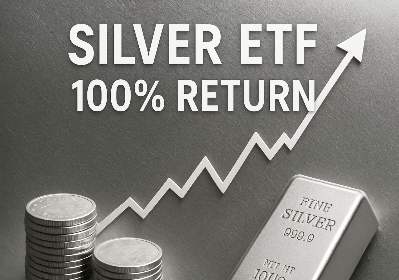 Silver ETF 100% Return in 2025