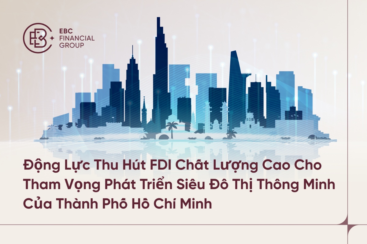 TP.HCM thúc đẩy FDI chất lượng cao TP.HCM thúc đẩy FDI chất lượng cao