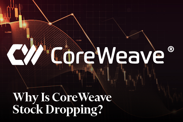 Why Is CoreWeave Stock Dropping