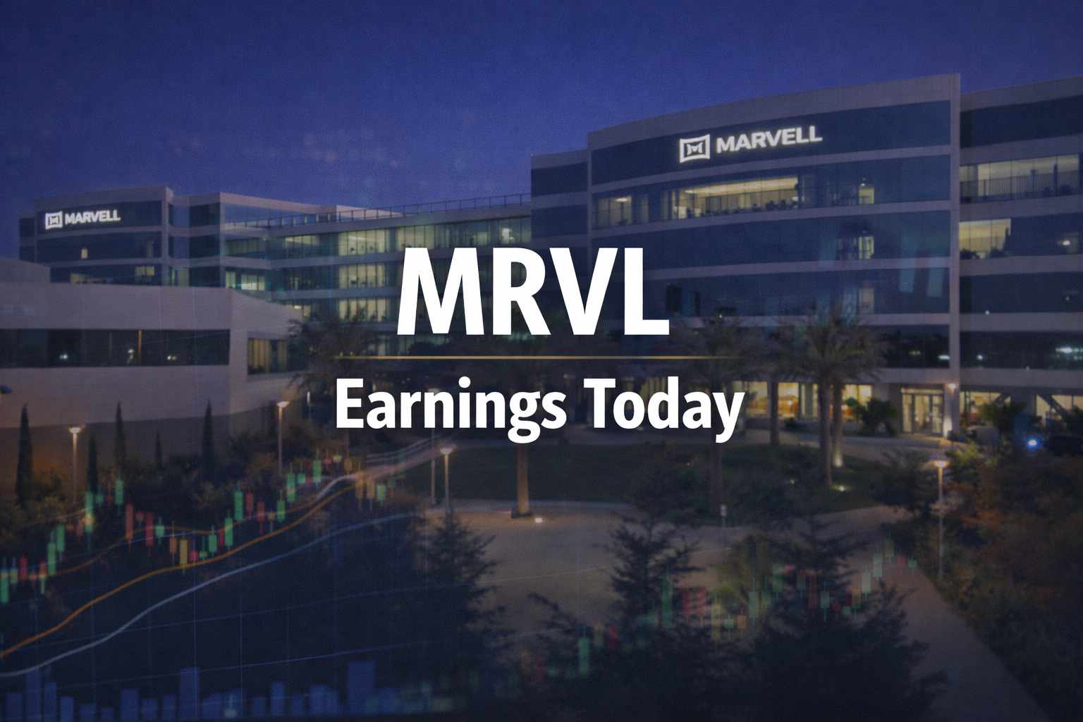 MRVL Earnings Today