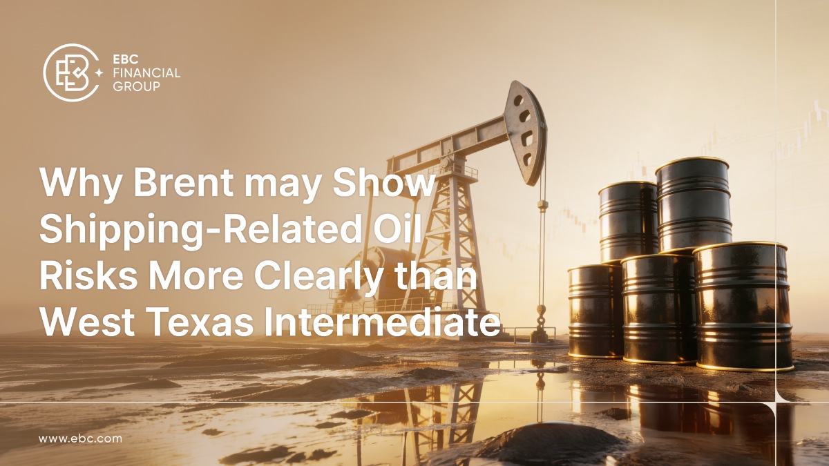 Why Brent may Show Shipping-Related Oil Risks More Clearly than West Texas Intermediate Why Brent may Show Shipping-Related Oil Risks More Clearly than West Texas Intermediate