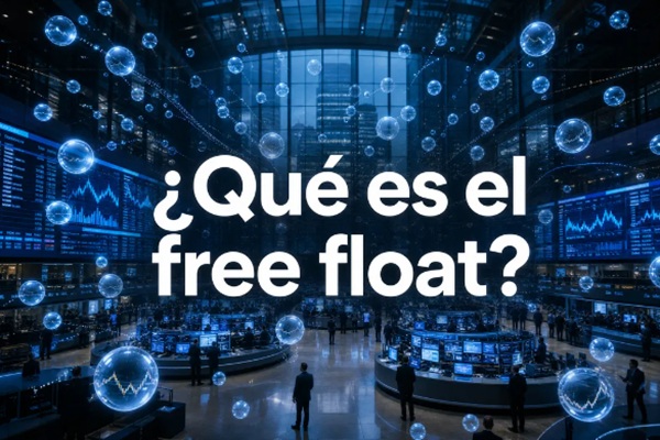 ¿Qué es el free float? El secreto del trading que pocos entienden