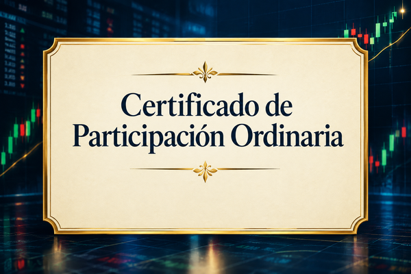 Guía de Certificado de Participación Ordinaria: Qué es y cómo operar Guía de Certificado de Participación Ordinaria: Qué es y cómo operar