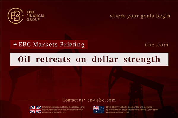 Oil retreats on dollar strength