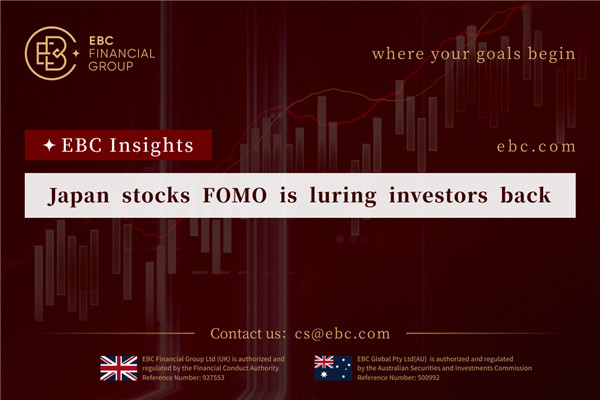 日本株式市場FOMOは投資家の回帰を呼び込んでいる