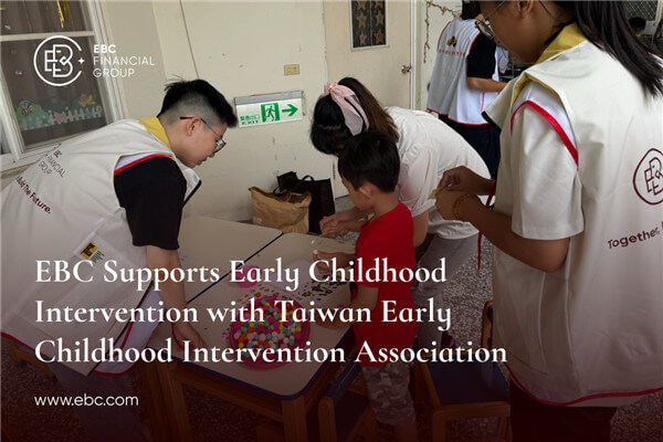 EBC Financial Group se asocia con la Asociación de Intervención Temprana en la Infancia de Taiwán