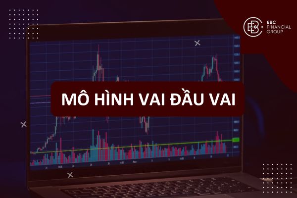 Mô hình vai đầu vai là gì? Phân loại mô hình (thuận, ngược...), đặc điểm nhận dạng và chiến lược giao dịch