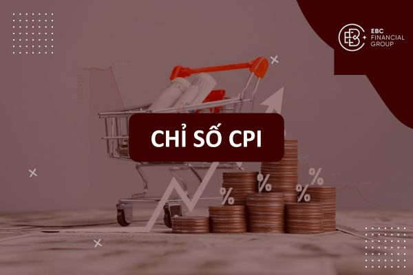 Chỉ số CPI là gì? Công thức và Cách tính CPI trong Kinh tế vĩ mô
