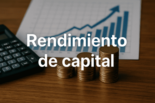 Rendimiento de capital: cómo maximizar tus inversiones con inteligencia financiera