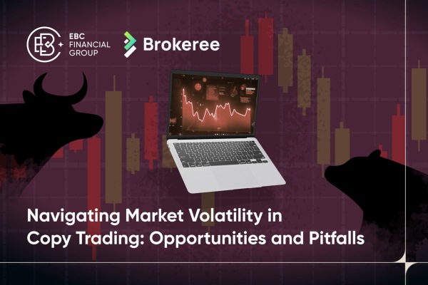 ​Navigating Market Volatility in Copy Trading: Opportunities and Pitfalls