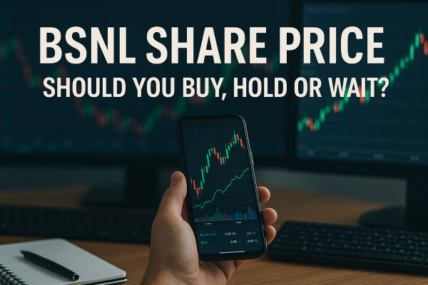 BSNL Share Price: Should You Buy, Hold or Wait?