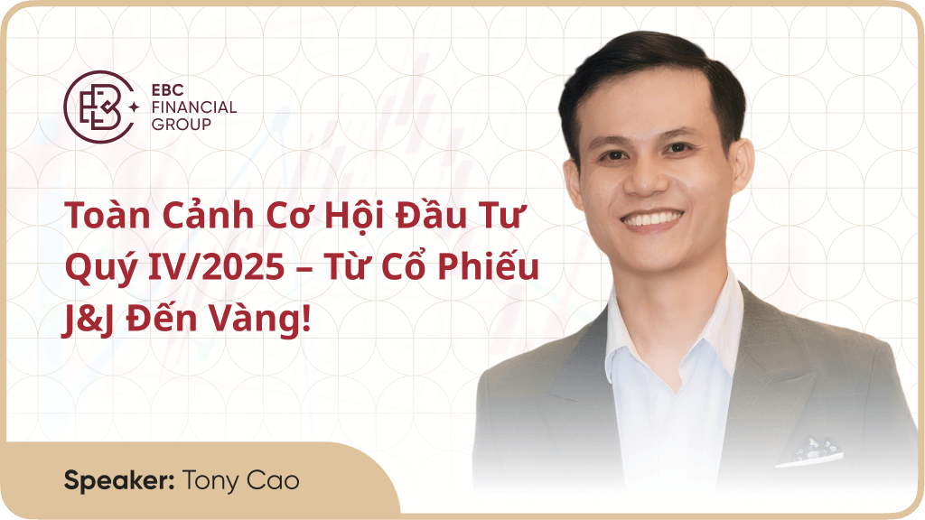 Toàn cảnh cơ hội đầu tư quý IV/2025 - từ cổ phiếu JNJ.N đến Vàng!  