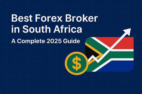 Best Forex Broker in South Africa 2025