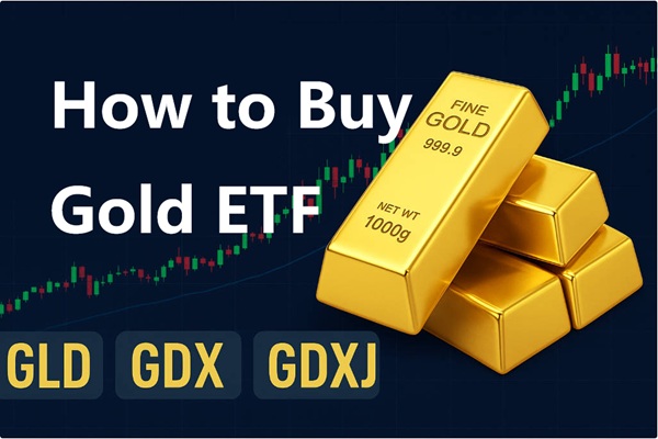 How to Buy Gold ETF: Step-by-Step Guide