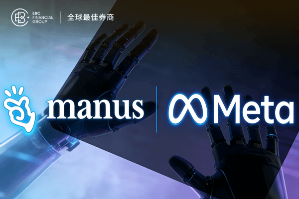 Meta数十亿美元收购Manus! 史上第三大收购