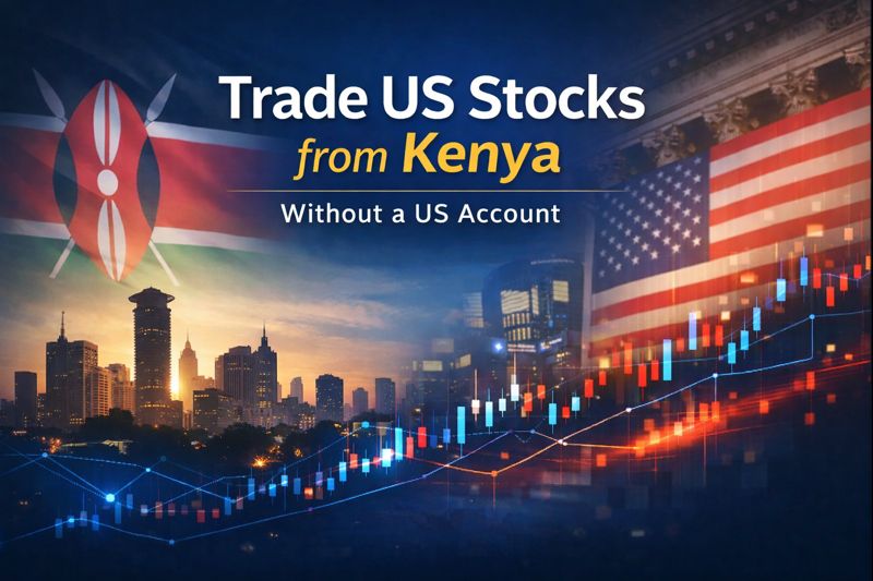 Trade US Stocks From Kenya: No US Account Needed