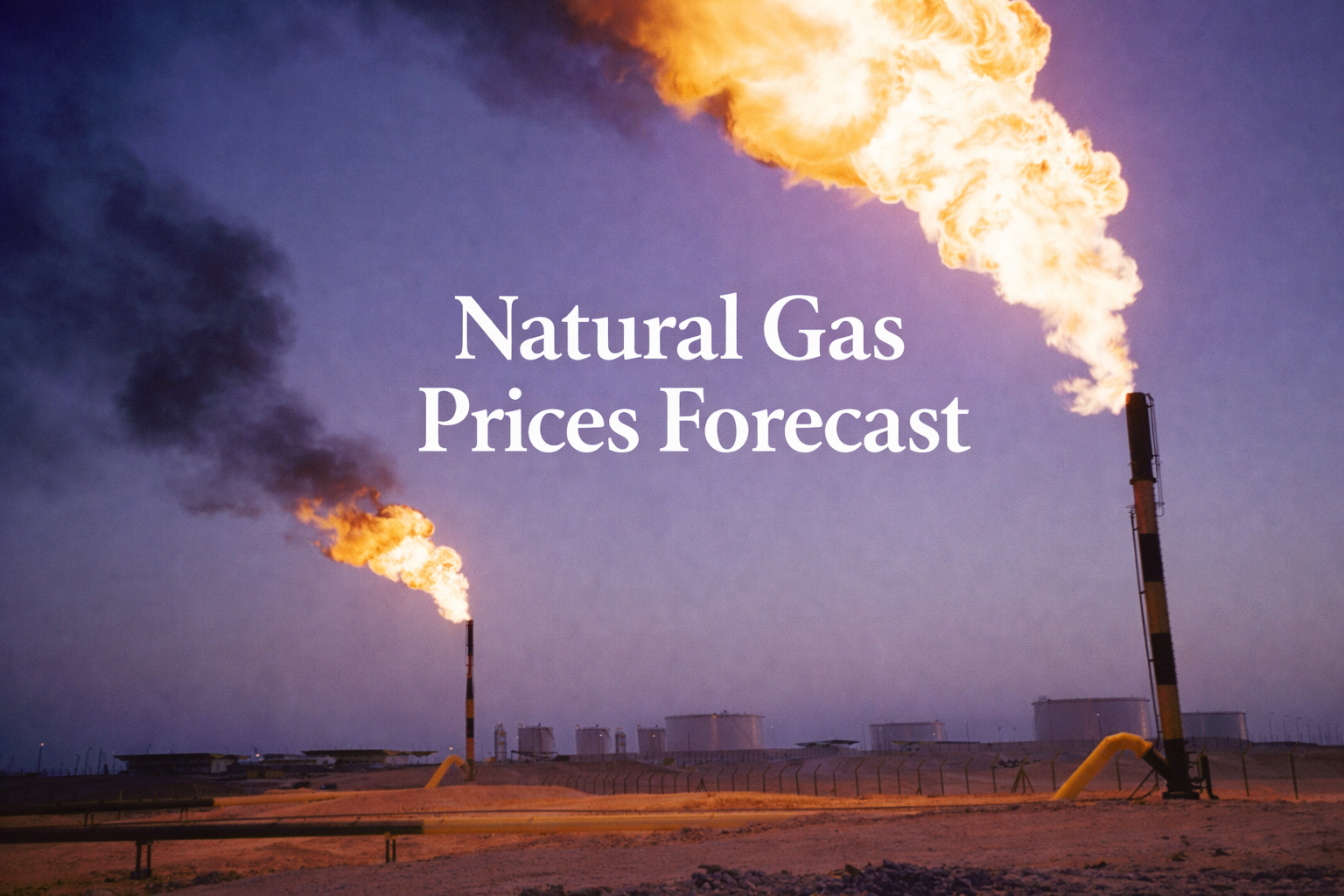प्राकृतिक गैस की कीमतों का पूर्वानुमान: क्या 2026 में हेनरी हब बढ़ेगा या गिरेगा?