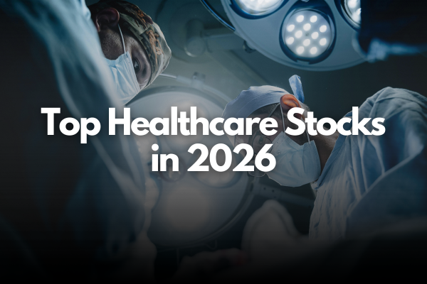 14 Healthcare Stocks for 2026: Ranked by Growth and Value