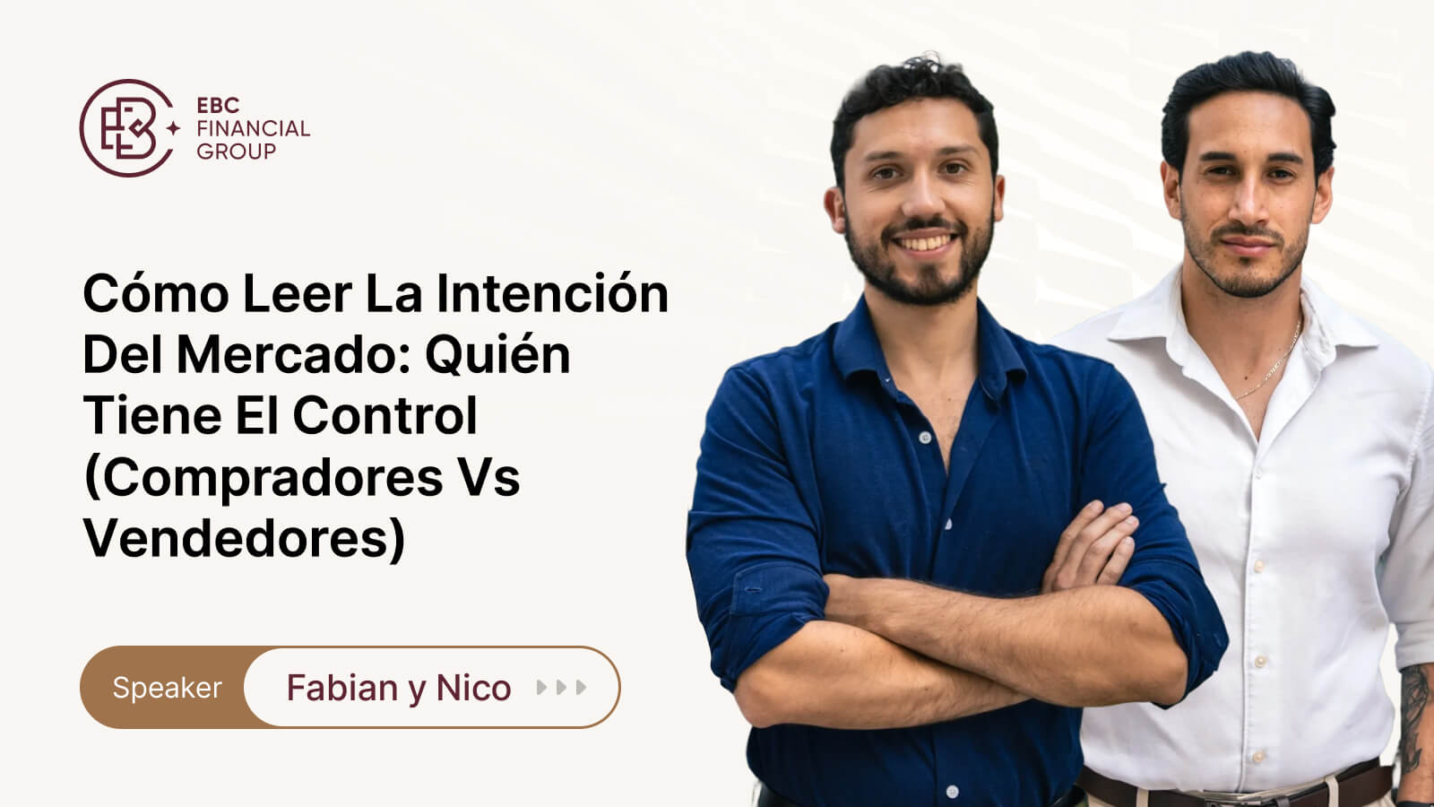 Cómo leer la intención del mercado: quién tiene el control (compradores vs vendedores)