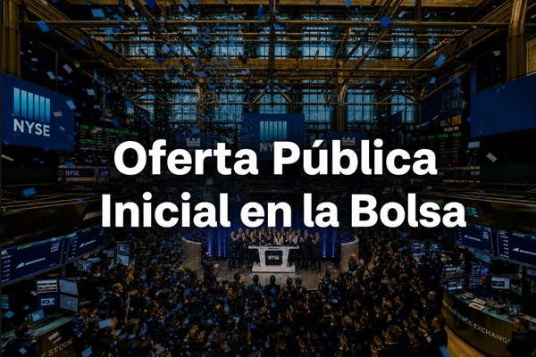 ​El secreto de la Oferta Pública Inicial en la Bolsa para no llegar siempre tarde