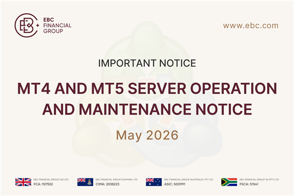 Important Notice: MT4 and MT5 Server Operation and Maintenance Notice | May 30, 2026