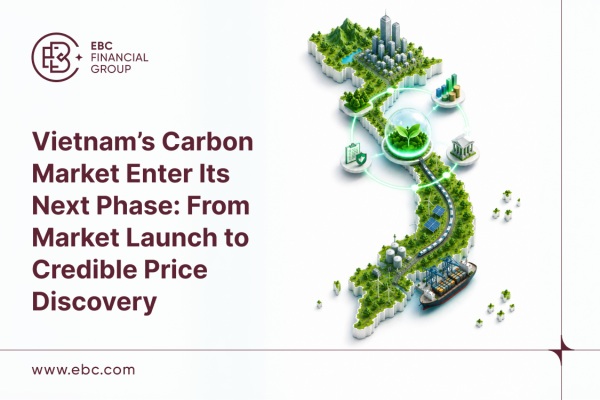 Vietnam's Carbon Market Enter Its Next Phase: From Market Launch to Credible Price Discovery